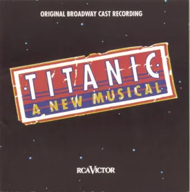 Titanic 1997 Original Broadway Cast